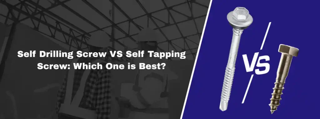 self drilling screw vs self tapping screw