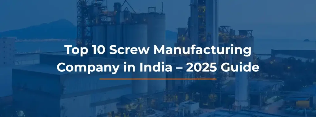 top 10 screw manufacturing company in india - Stonex Screws