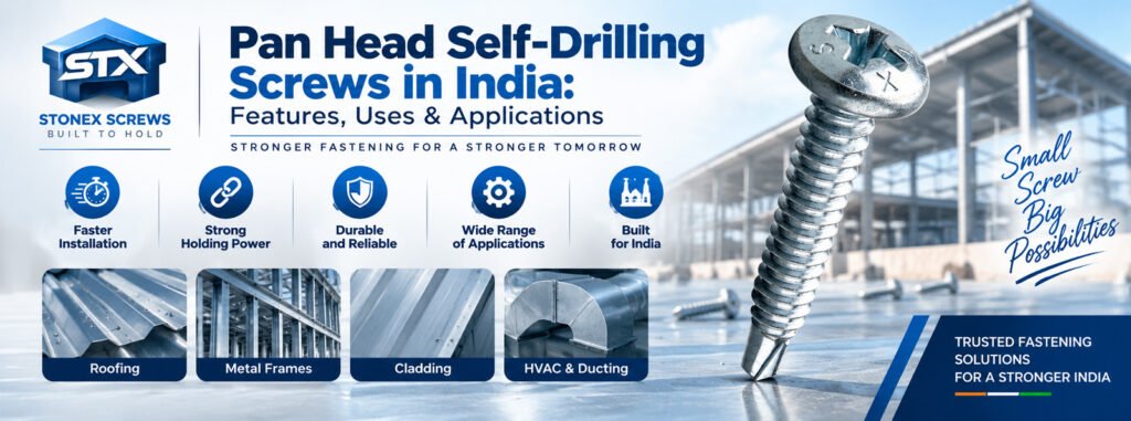 Pan Head Self-Drilling Screws in India for roofing, metal frames, cladding and HVAC applications
